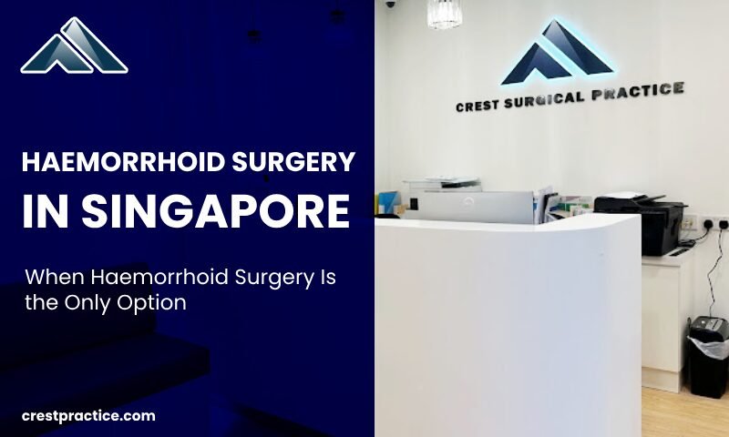 haemorrhoid surgery in Singapore