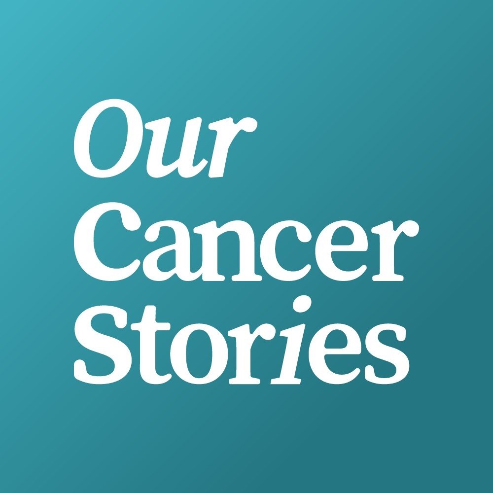 Our Cancer Stories